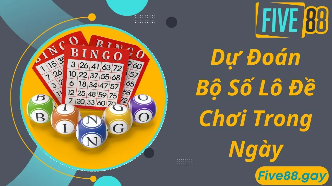 Dự đoán bộ số lô đề 00 đến 99 chơi trong ngày